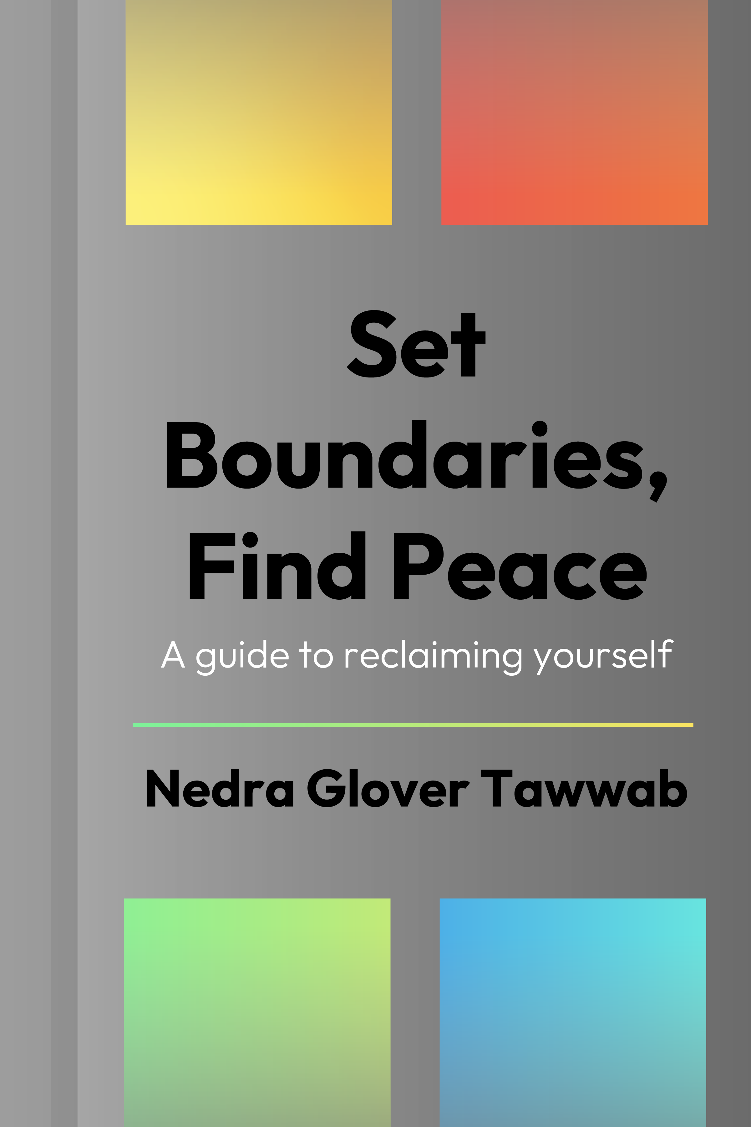 Set Boundaries, Find Peace