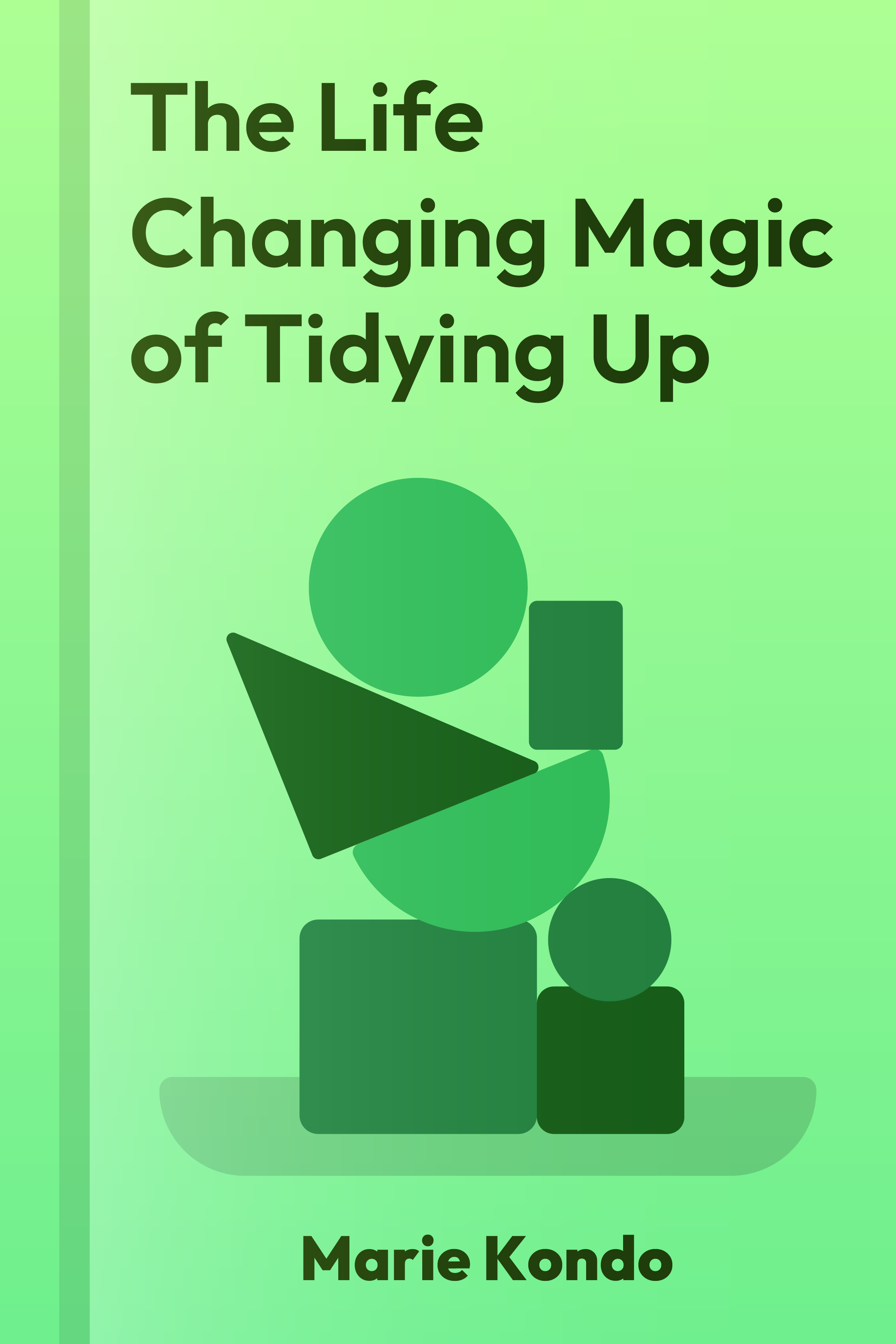 The Life Changing Magic of Tidying Up