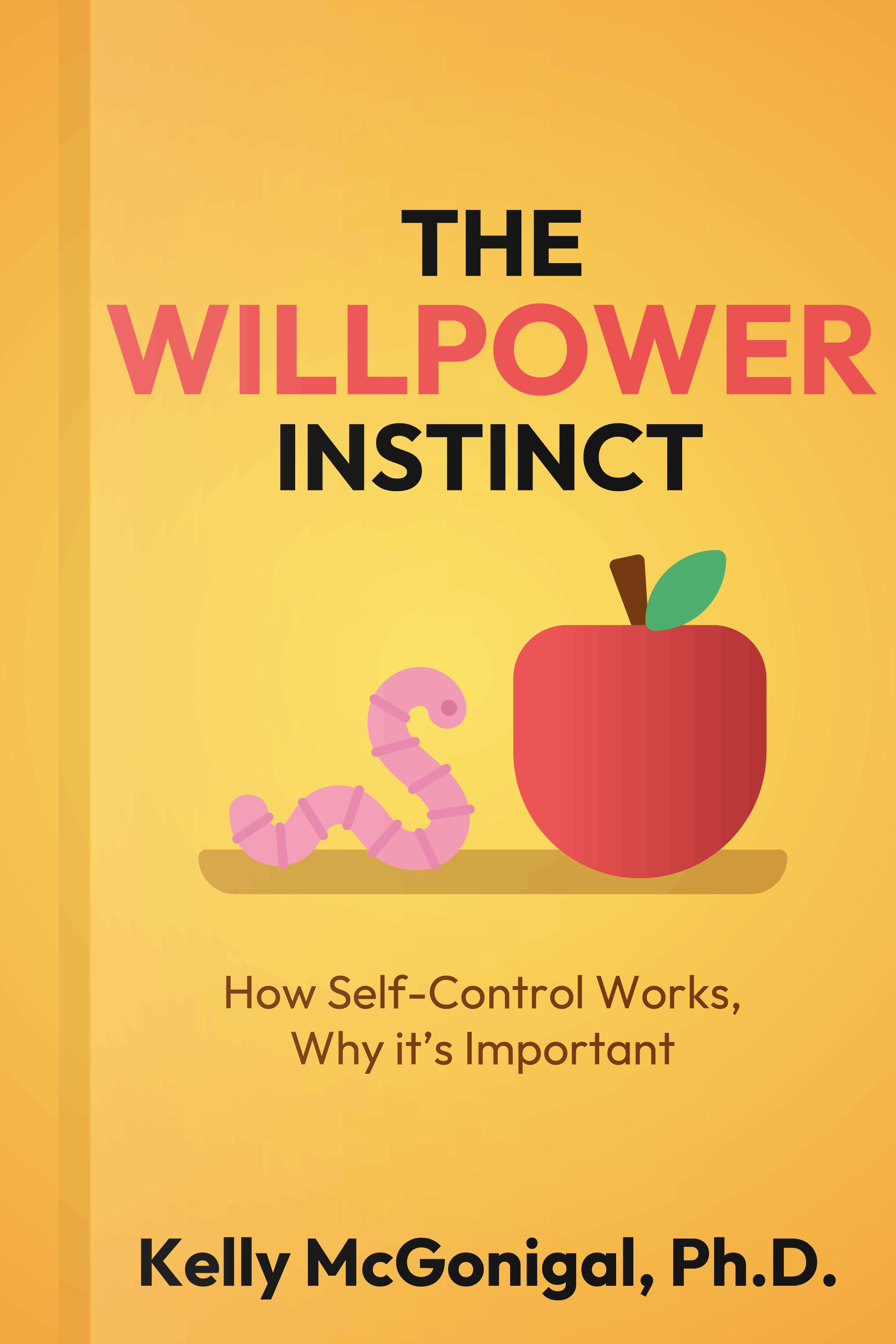 The Willpower Instinct